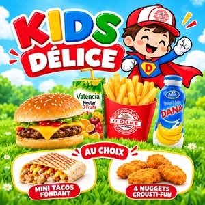 Kids Délice O’Délice : mascotte super-héros, menu avec frites, jus Valencia et yaourt Dana ; mini tacos, cheeseburger ou nuggets au choix.